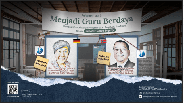 Menjadi Guru Berdaya: Membuat Pembelajaran Menyenangkan Bagi Guru dan Murid dengan Concept-Based Inquiry